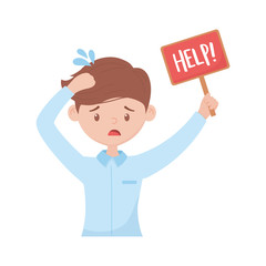 stressed worker with help placard isolated icon design