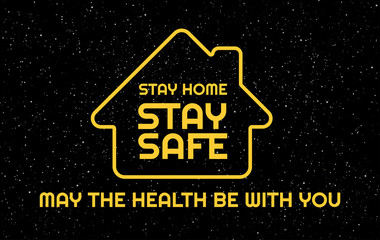 Social distancing creative background. Stay safe, stay home positive typography banner in an epic space style. Vector illustration for self quarantine during Coronavirus outbreak in the world