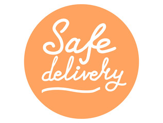 Safe delivery lettering calligraphy illustration. Contact free delivery. Vector eps brush trendy orange sticker with text isolated on white background for banners, templates, postcards.