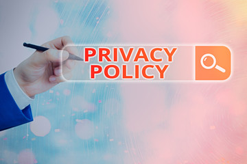 Conceptual hand writing showing Privacy Policy. Concept meaning Document that explains how an organization handles clients