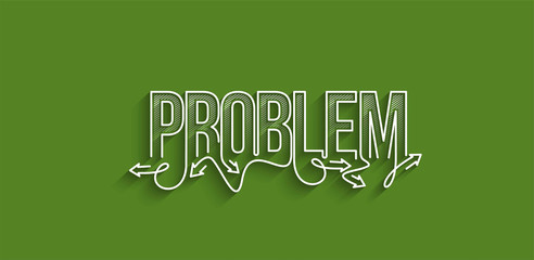 Problem Calligraphic line art Text banner poster vector illustration Design.