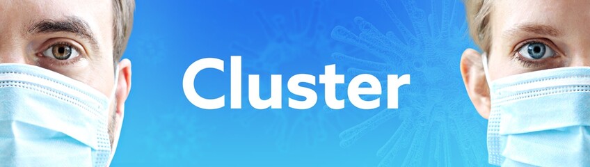 Cluster. Gesichter von Mann und Frau mit Mundschutz. Paar mit Maske vor blauen Hintergrund mit Text. Virus, Atemmaske, Corona