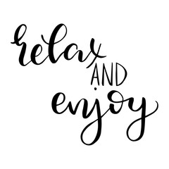 Inspirational phrase relax and enjoy handwritten text modern calligraphy vector 