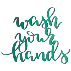 Wash your hands, appeal phrase for healthcare, handwritten text modern calligraphy vector