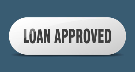 loan approved button. loan approved sign. key. push button.