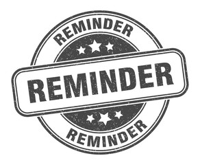 reminder stamp. reminder round grunge sign. label