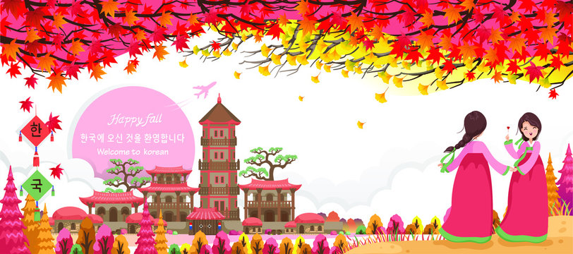 Autumn in korean seson. Happy fall. Korean style building and cute grils dressing in traditional hanbok. Translation: Welcome to Korea.  