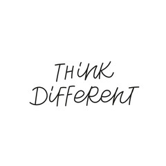 Think different quote lettering. Calligraphy inspiration graphic design typography element. Hand written postcard. Cute simple black vector sign. Geometric simple forms background.