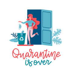 Happy yound woman leaves home. The end of the epidemic. Victory over the coronavirus. A woman takes off and throws out the mask into bin. Flat vector illustration with lettering Quarantine is over.