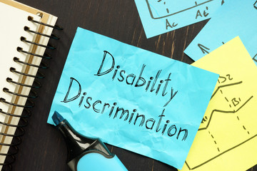 Disability Discrimination is shown on the conceptual business photo