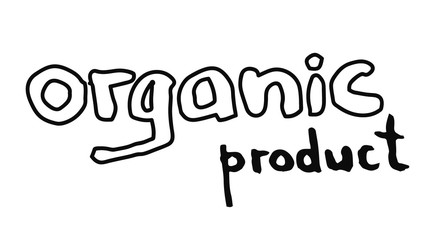 Organic product hand drawn lettering isolated on white background. Vector outline sign illustration in doodle style. Eco healthy lifestyle.