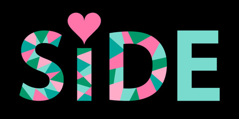 Side - mosaic isolated inscription. Letters from pieces of triangles and polygons. Pink, mint, green colors. Side - resort in Turkey. For banner, poster, souvenir, cards, prints on clothing, t-shirt.