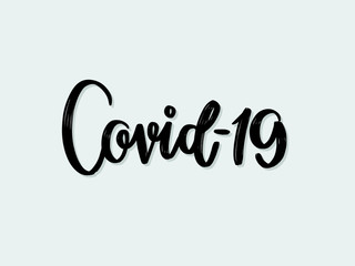 Covid-19. Hand written lettering isolated on white background.Vector template for poster, social network, banner, cards.