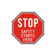 Stop safety starts here sign. Vector Illustration