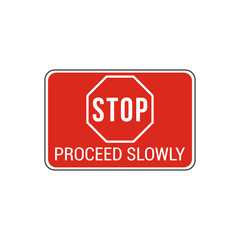 Stop proceed slowly sign. Vector Illustration