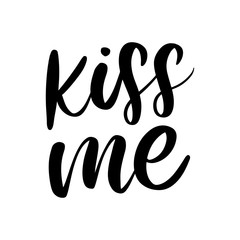 kiss me hand lettering scalable and editable vector illustration slogan