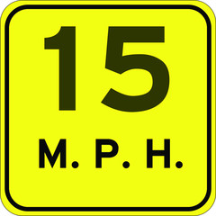 15 MPH yellow Speed limit sign
