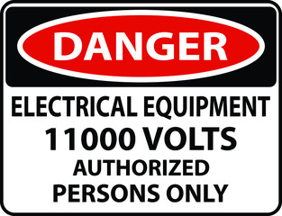 Danger 11000 VOLTS warning sign