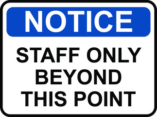 Staff only beyond this pint notice