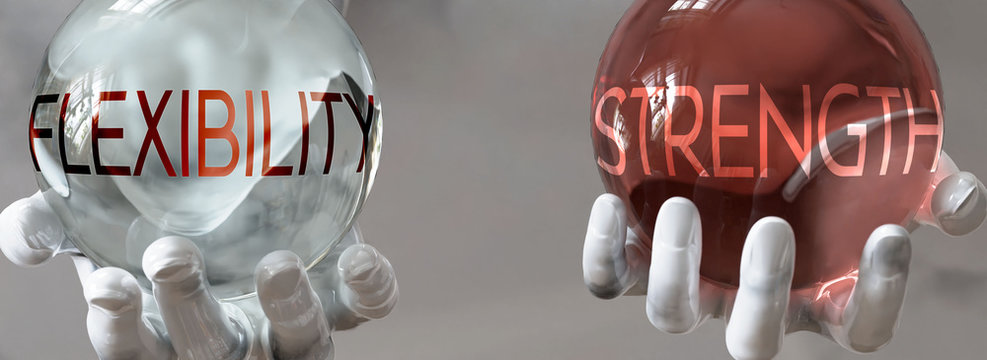 strength and flexibility in a balanced life - pictured as words strength,flexibility in hands to show that flexibility and strength should stay in balance, 3d illustration