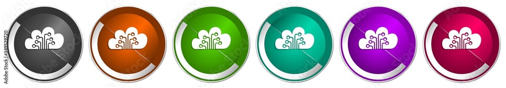 Poster Cloud computing icon set, technology, circuit, data silver metallic chrome border vector web buttons in 6 colors options for webdesign