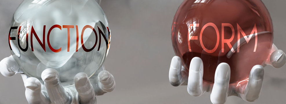 form and function in a balanced life - pictured as words form,function in hands to show that function and form should stay in balance, 3d illustration