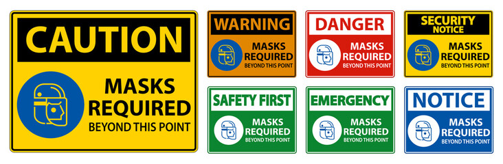 Fototapeta premium Symbol Masks Required Beyond This Point Sign