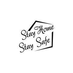 Stay home stay safe Lettering Typography logo design save campaign vector illustration
