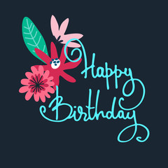 Happy Birthday greeting card design. Minimalistic floral bouquet and hand-lettered greeting phrase. Isolated on dark blue