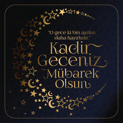 Fototapeta na wymiar Kadir Gecesi Mübarek Olsun. Tebrik Kartı. Translation: Muslim Holiday, Magnitude Night. Greeting card.