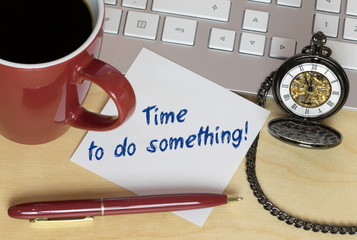 Time to do something! 