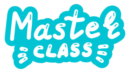 Master class, online education concept. Logo, badge, poster, banner template. Lettering calligraphy illustration. Vector eps handwritten brush trendy sticker with text isolated on white background.