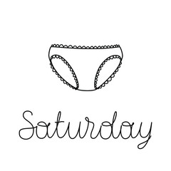 Vector illustration of lace panties with lettering Saturday. Weekly underpants.