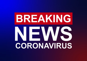 Fototapeta premium Breaking News Coronavirus background