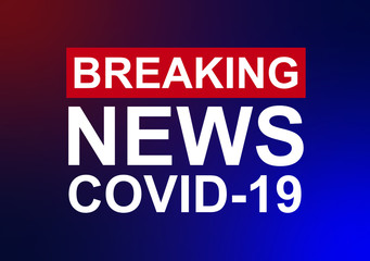 Breaking News Covid-19 background