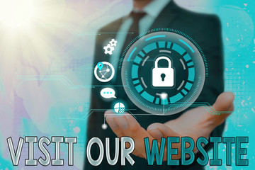 Word writing text Visit Our Website. Business photo showcasing visitor who arrives at web site and...