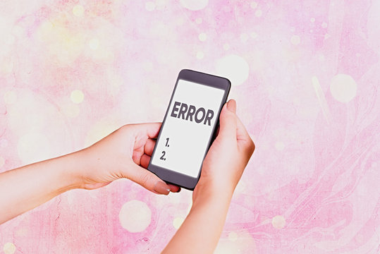 Writing note showing Error. Business concept for state or condition of being wrong in conduct judgement or program