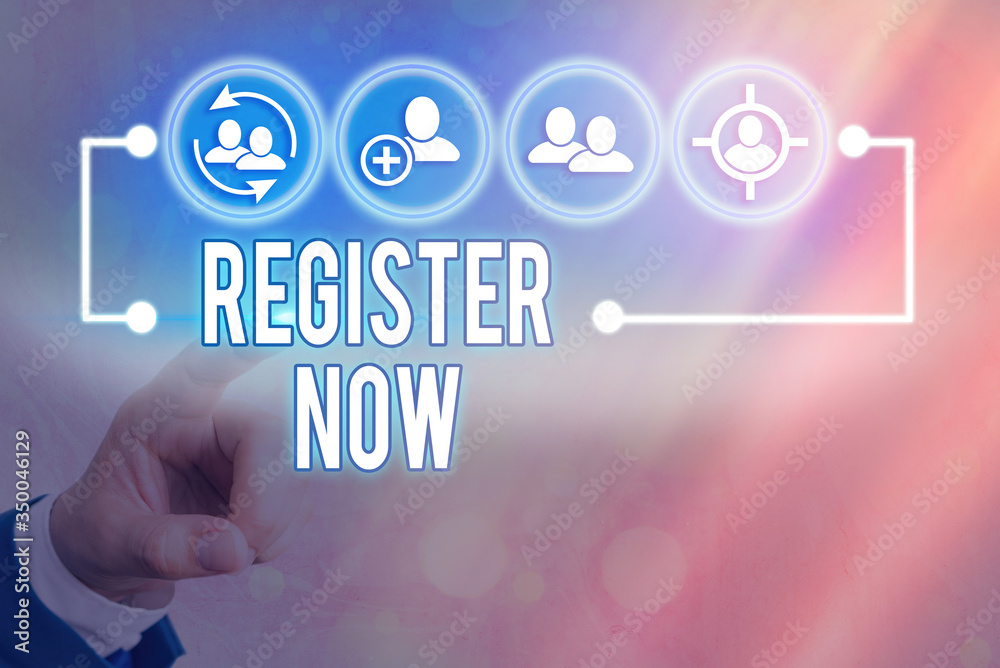 Poster writing note showing register now. business concept for official list or record showing or things in