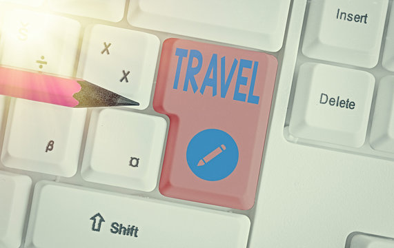 Handwriting text Travel. Conceptual photo the movement of showing between distant geographical locations