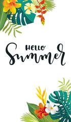 Hello Summer calligraphy card. Vertical summertime banner, poster with exotic tropical leaves, flowers. Bright jungle background. Vivid colors. Hawaiian beach party backdrop