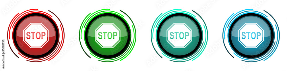 Poster Stop round glossy vector icons, sign, danger, warning set of buttons for webdesign, internet and mobile phone applications in four colors options isolated on white background