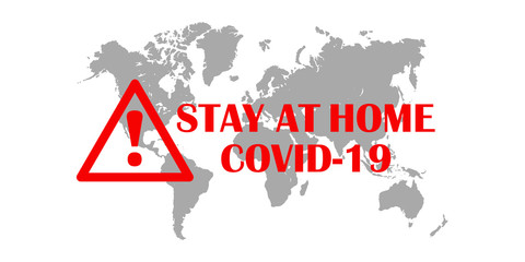 Stay home and danger sign on map background.