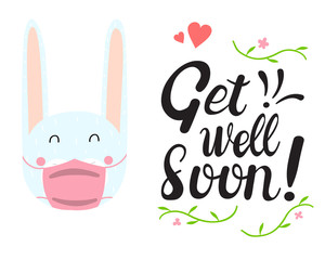 Get Well Soon card design with cute bunny wearing medical face mask.Hand lettering for greeting card, poster, banner, sticker and print. Cute vector illustration in scandinavian style. Doodle design. 