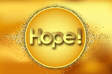 hope in golden circle stars and yellow background