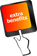 extra benefits button on keyboard - business concept
