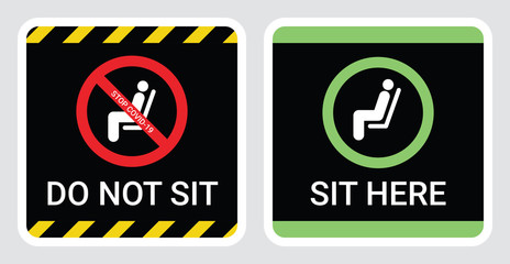 Please do not sit and sit here sign to prevent from Coronavirus or Covid-19 pandemic. Keep distance 6 feet or 2 meters physical distancing for chair, seat, shuttle bus, subway, railway, tram, train.
