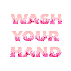 Wash your hand lettering Illustration poster.Vector for social media, news, blog, poster, card. Corona virus pandemic prevention