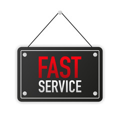 Sign on door with Fast Service. A business black banner. Vector.