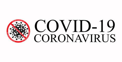 Stop Coronavirus(COVID-19) Sign. Coronavirus 2019-nCoV warning. No Infection Concepts
