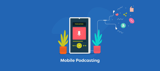 Podcast app on mobile phone screen. Engaging audience with podcasting channel via digital device. Flat design web banner with blue background.
